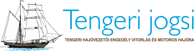 TENGERI JOGSI - Tengeri hajóvezetői engedély vitorlás és motoros hajóra